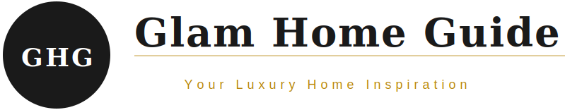 Glam Home Guide Your Luxury Home Inspiration